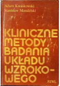 Kliniczne metody badania układu wzrokowego