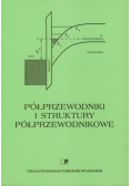 Półprzewodniki i struktury półprzewodnikowe