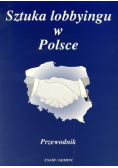 Sztuka lobbyingu w Polsce