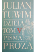 Dzieła Tom V pisma prozą
