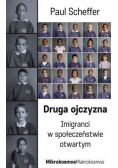 Druga ojczyzna Imigranci w społeczeństwie otwartym