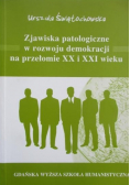 Zjawiska patologiczne w rozwoju demokracji na przełomie XX i XXI weku