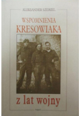 Wspomnienia kresowiaka z lat wojny