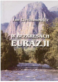 W bezkresach eurazji autograf Ciechanowicz