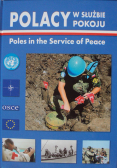 Polacy w służbie pokoju Poles in the service of peace