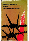 Obozy hitlerowskie w Polsce południowo - wschodniej