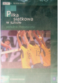 Piłka siatkowa w szkole Poradnik metodyczny