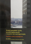 Wokół sposobów życia kwestii społecznych i wzorów ich rozwiązywania