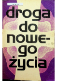 Droga do nowego życia