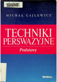 Techniki perswazyjne Podstawy