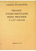 Procesy Polsko Krzyżackie przed procesem z lat 1300-1321