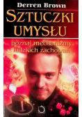 Sztuczki umysłu poznaj mechanizmy ludzkich zachowań