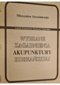 Wybrane zagadnienia akupunktury koreańskiej