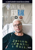 Szału nie ma jest rak
