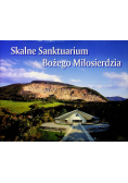 Skalne Sanktuarium Bożego Miłosierdzia