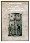 Źródła postaw i życia chrześcijańskiego
