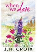 When We Dare