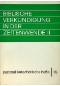 Biblische Verkundigung in der Zeitenwende II
