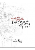 O wygaszaniu państwa prawa