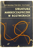 Struktura makrocząsteczek w roztworach