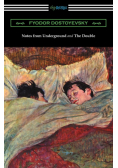Notes from Underground and The Double