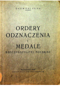 Ordery odznaczenia i medale Rzeczpospolitej Polskiej