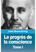 Le progrès de la conscience dans la philosophie occidentale