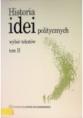 Historia idei politycznych Wybór tekstów Tom II