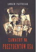 Zamachy na prezydentów USA