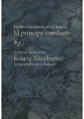 El prncipe constante / Książę Niezłomny