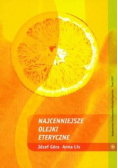 Najcenniejsze olejki eteryczne