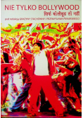 Nie tylko Bollywood