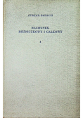 Rachunek różniczkowy i całkowy Tom 1