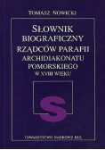 Słownik biograficzny rządców parafii archidiakonatu pomorskiego w XVIII wieku