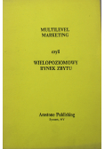 Multilevel Marketing czyli wielopoziomowy rynek zbytu
