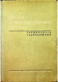 Środki powierzchniowo czynne technologia i zastosowanie