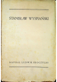 Stanisław Wyspiański 1932 r Dedykacja Skoczylas