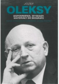 Józef Oleksy wspomnienia wywiady materiały do biografii