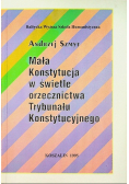 Mała Konstytucja w świetle orzecznictwa Trybunału Konstytucyjnego