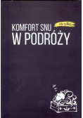 Komfort snu (nie tylko) w podróży