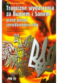 Tragiczne wydarzenia za Bugiem i Sanem przed ponad sześćdziesięciu laty