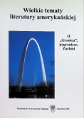 Wielkie tematy literatury amerykańskiej Tom II