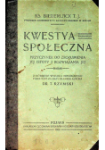 Kwestya społeczna, 1908 r.