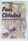Pani Chłodna Opowieść o warszawskiej ulicy