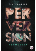 Perversion Trilogy Tom 1 Perwersja