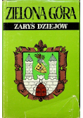 Zielona Góra  Zarys dziejów