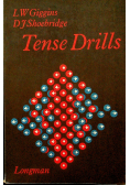 Tense drills