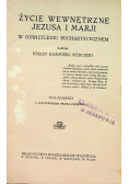Życie wewnętrzne Jezusa i Marji, 1927 r.