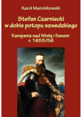 Stefan Czarniecki w dobie potopu szwedzkiego