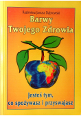 Barwy twojego zdrowia plus dedykacja Dąbrowskiego